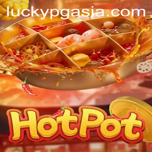 Exploring the Thrilling World of Hotpot at PGasia Casino