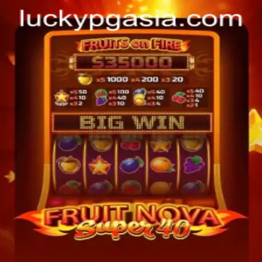 Explore the Vibrant World of FruitNovaSuper40 at PGasia Casino