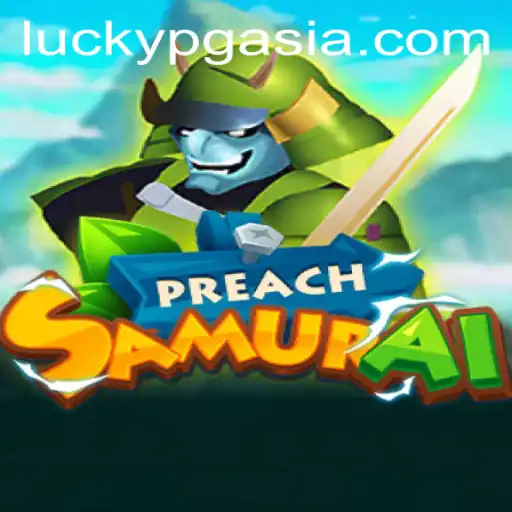 Exploring the Excitement and Uniqueness of PreachSamurai at PGasia Casino