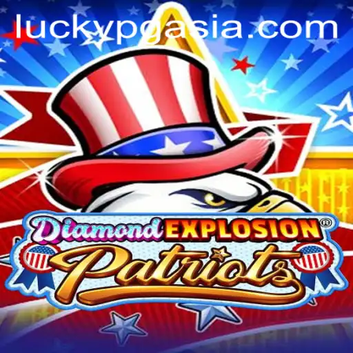 Unveiling DiamondExplosionPatriots: A New Era at PGasia Casino